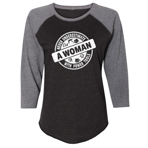 Shirts | Buzz Saw PR123552M "Never Underestimate a Woman With Power Tools" 3/4 Sleeve Cotton Tee Shirt - Medium, Black/Gray image number 0