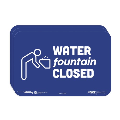 Floor Signs | Tabbies 29515 BeSafe 9 in. x 6 in. "Water Fountain Closed" Wall Signs - Blue/White (3/Pack) image number 0