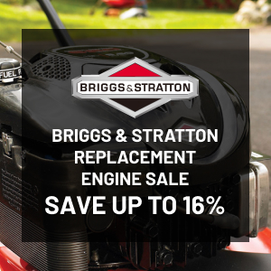 Briggs & Stratton Replacement Engine Sale! Save up to 16%!