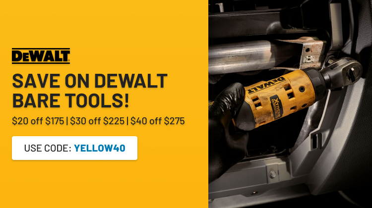 Save up to $40 off on Select DEWALT Bare Tools