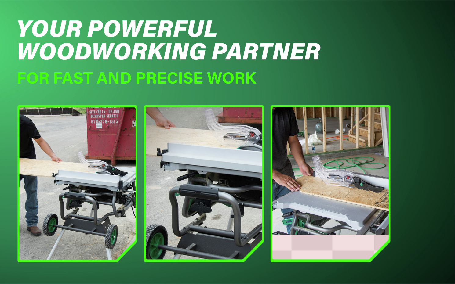 Your powerful woodworking partner Delivers fast, precise performance for professionals and DIYers alike.