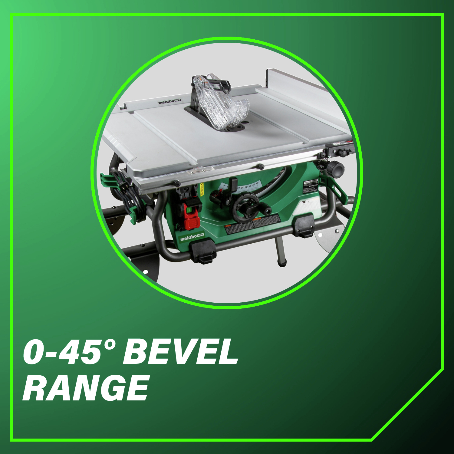 0-45 degrees bevel range for flexible, accurate cutting.