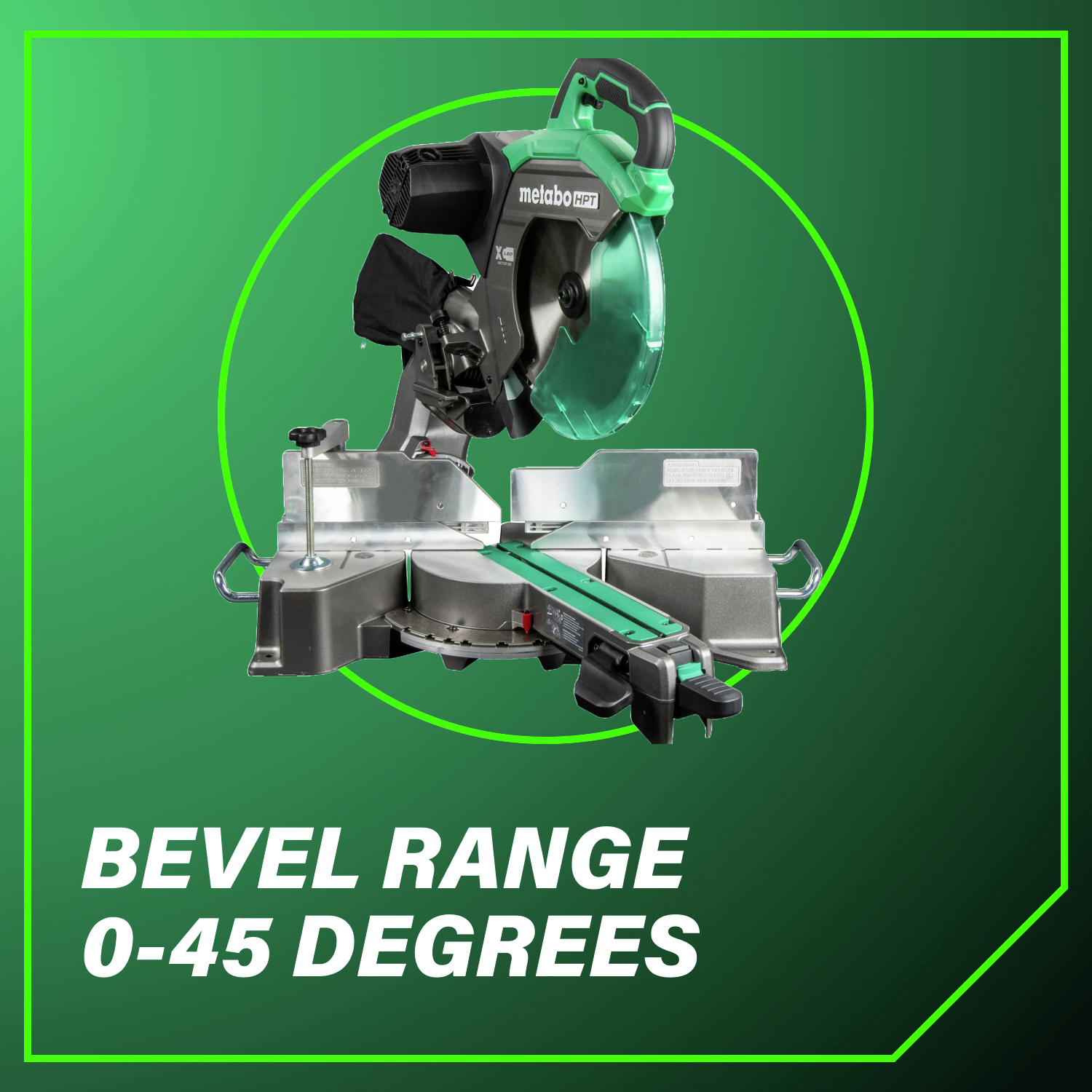 Bevel range 0-45 degrees delivers flexible angle cuts with ease.