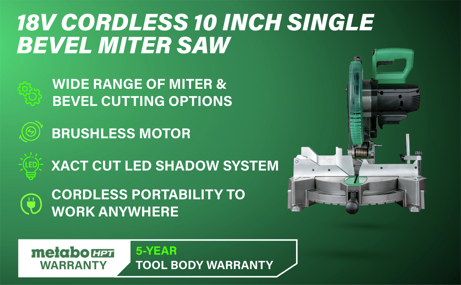 18V Cordless 10in. Single Bevel Miter Saw with brushless motor and Xact Cut LED shadow system.