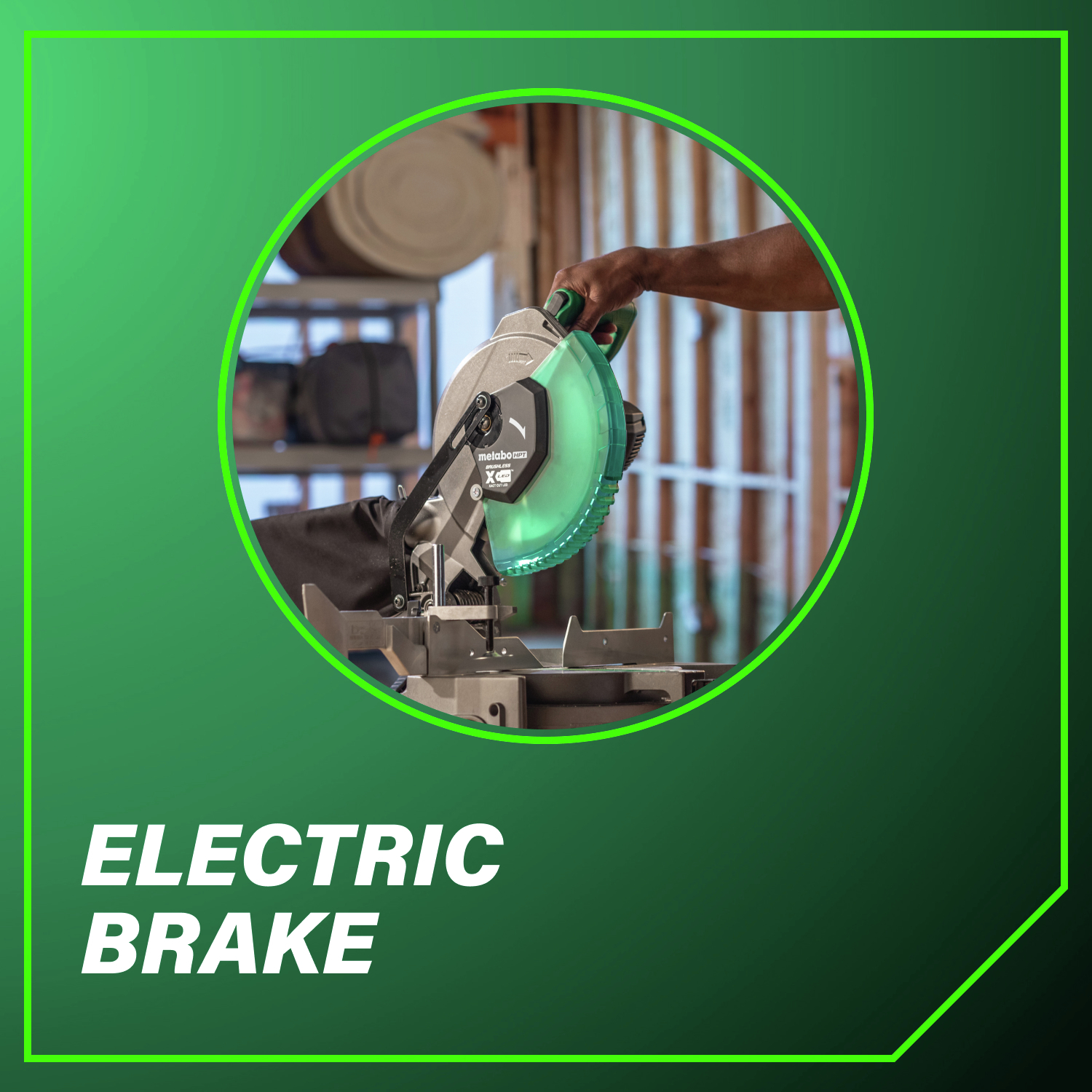 Electric brake stops the blade quickly for added safety and control.