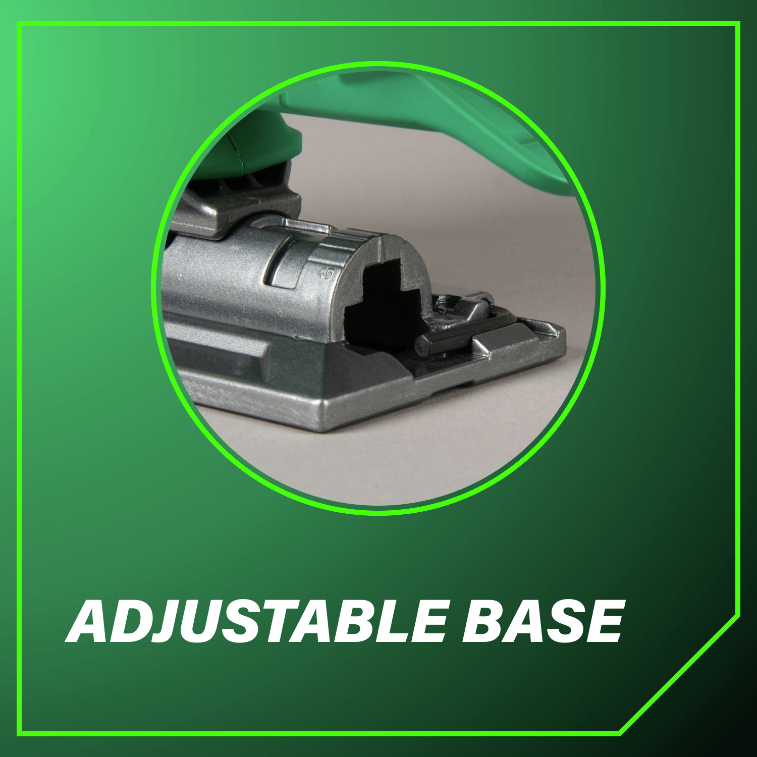 Adjustable base improves stability and cutting accuracy.