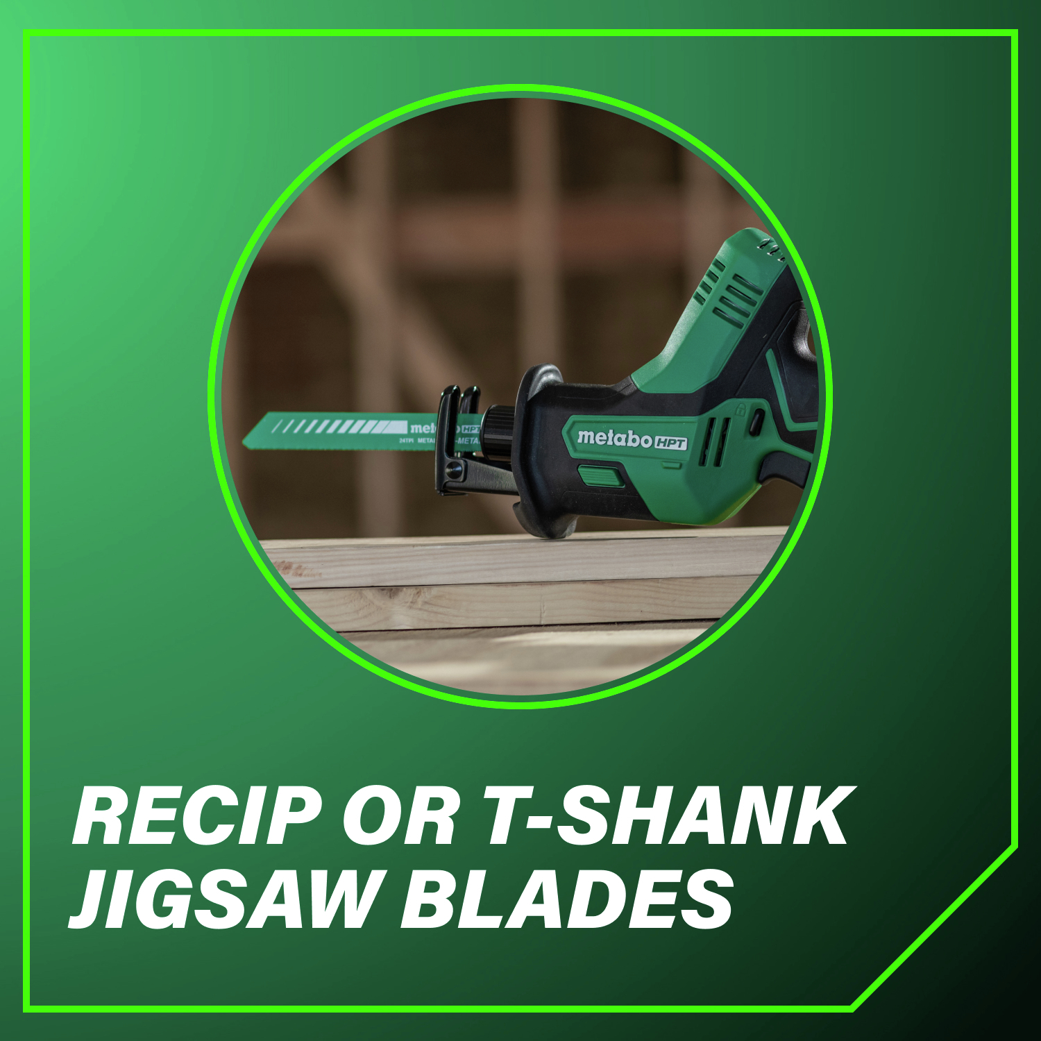 Recip or T-shank jigsaw blades.