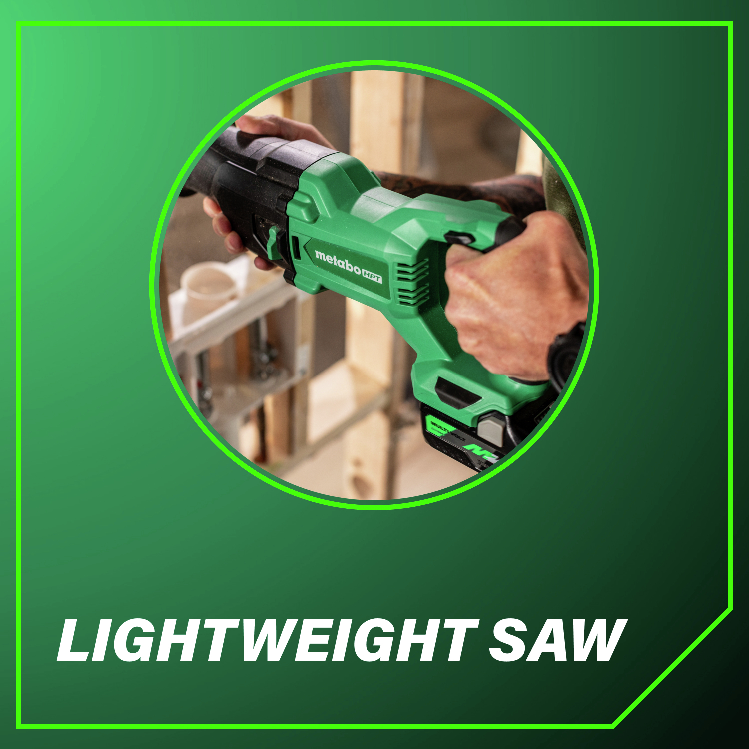 Lightweight saw Easy-to-handle design makes cutting one-handed simple and safe.