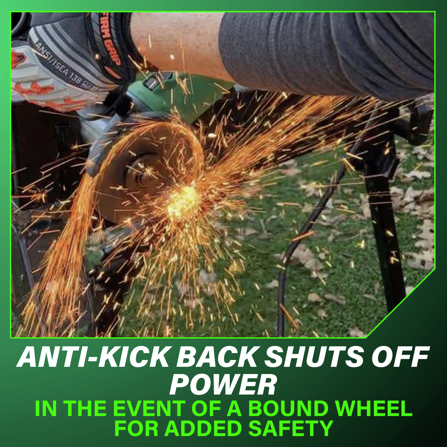 Anti-kickback technology automatically cuts power if the wheel binds, protecting both the user and the tool.