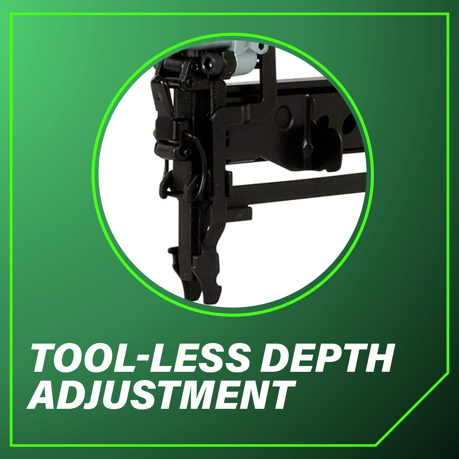 Tool-less depth adjustment consistent, accurate results.