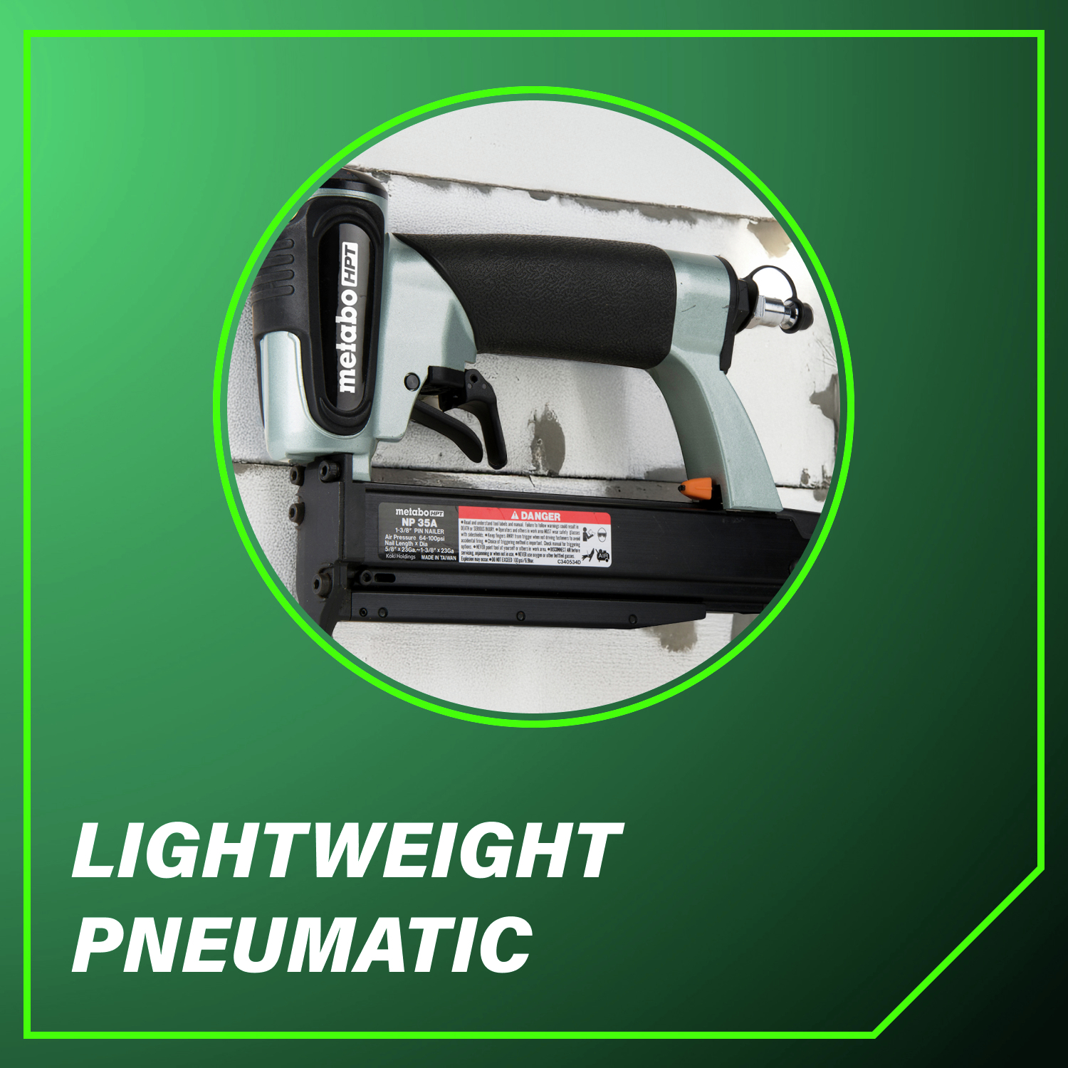 Lightweight pneumatic construction for easy handling and reduced fatigue.
