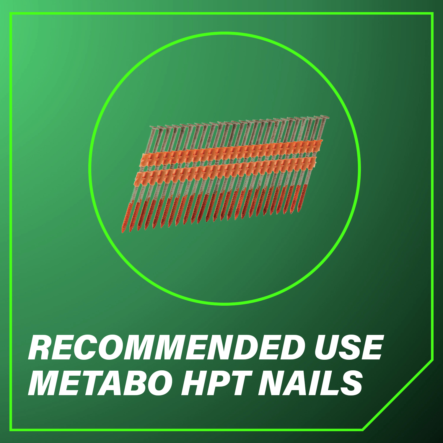 Recommended Use Metabo HPT Nails For the best performance and reliability