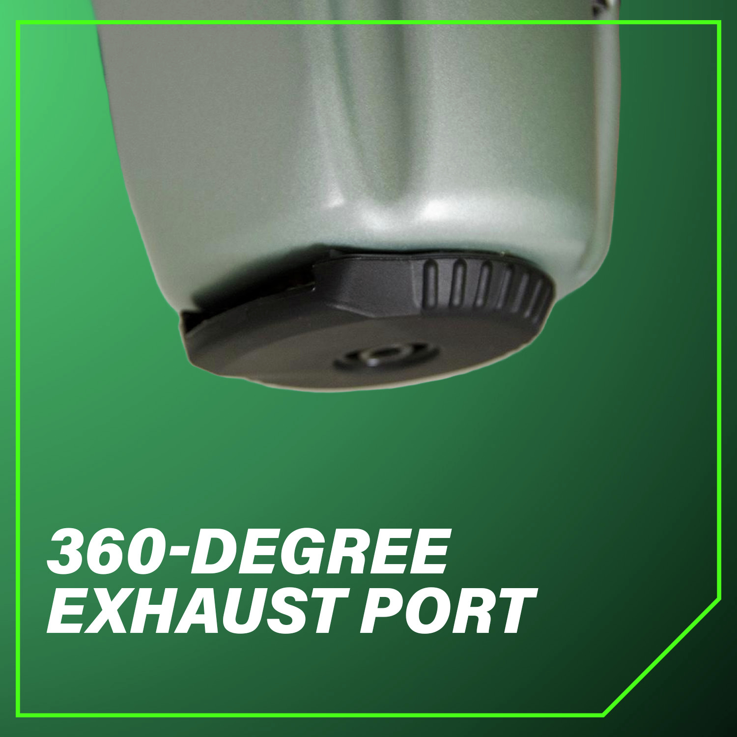360-Degree Exhaust Port Allows you to direct air away from your face and work area for a cleaner, more comfortable operation.