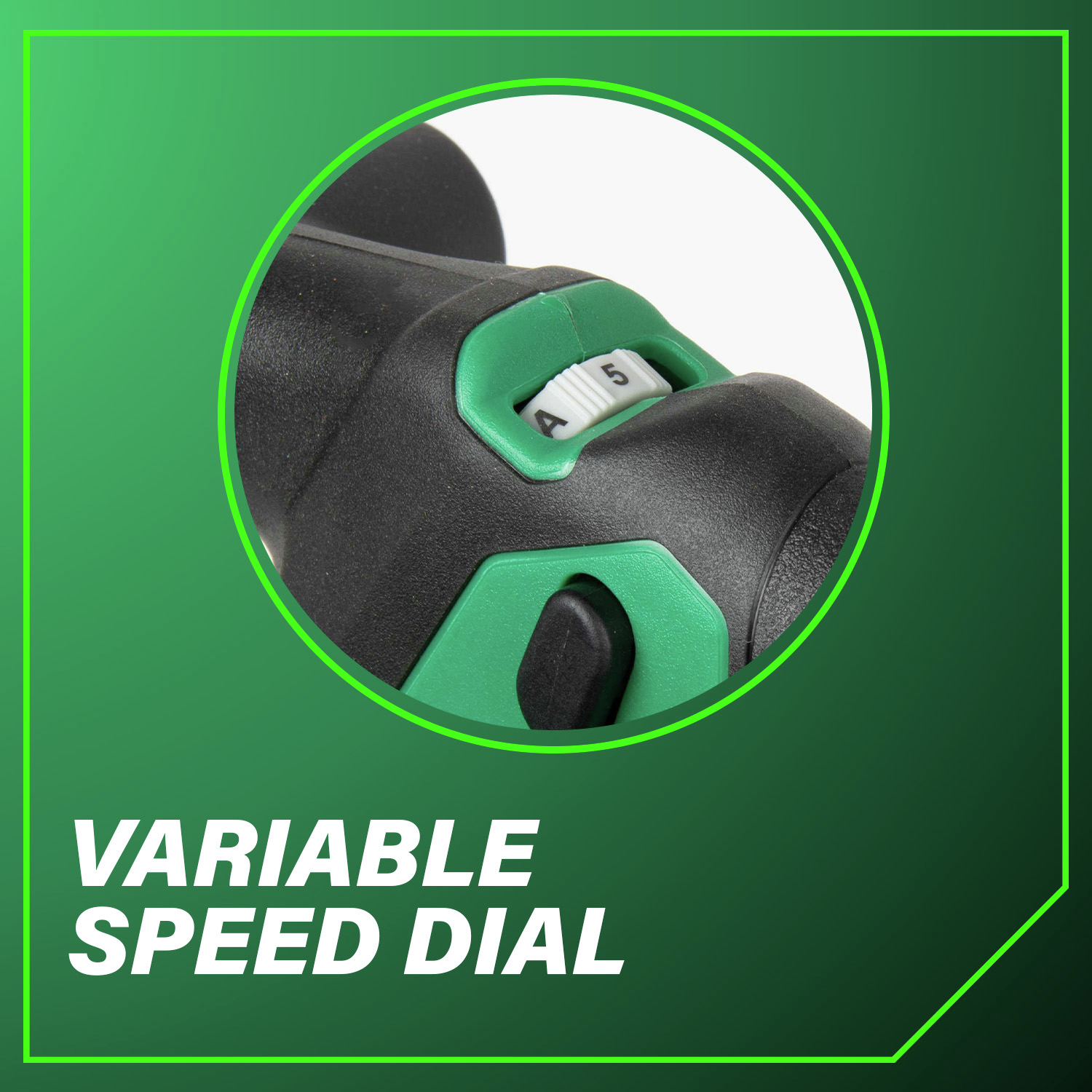 Variable Speed Dial for precise control.
