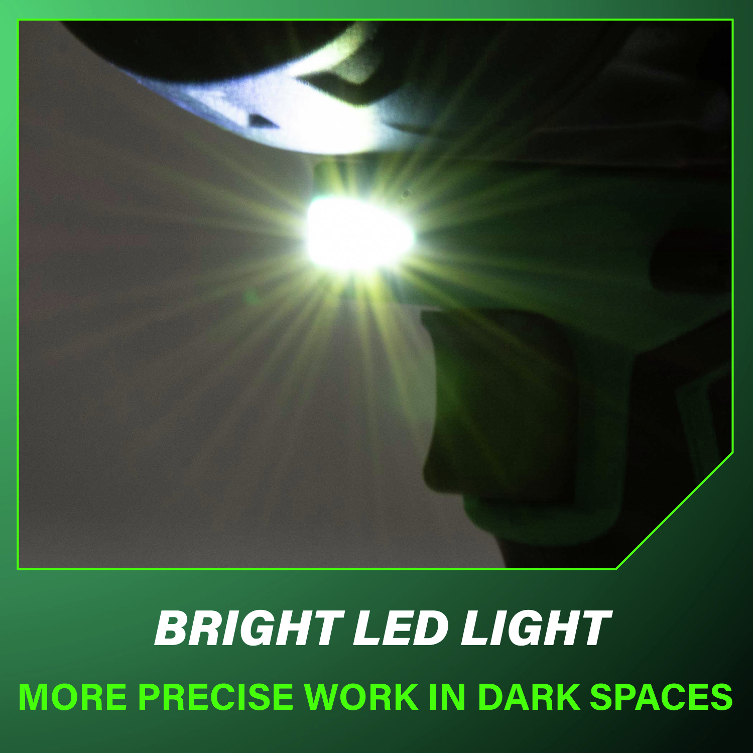 A high-intensity LED light brightens dark work areas, providing clarity and accuracy when it matters most.