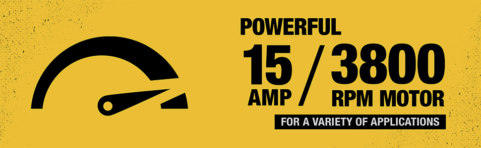 Powerful 15 Amp/ 3800 RPM Motor