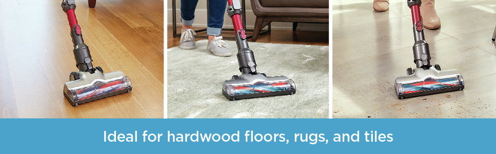 Ideal for hardwood floors, rugs, and tiles