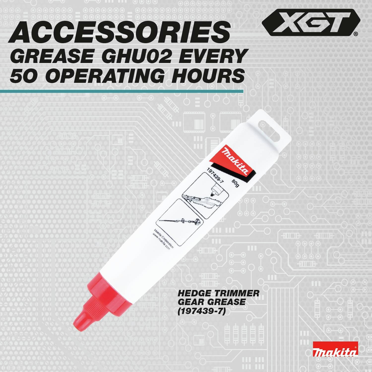 Accessory: Grease GHU02 every 50 operating hours