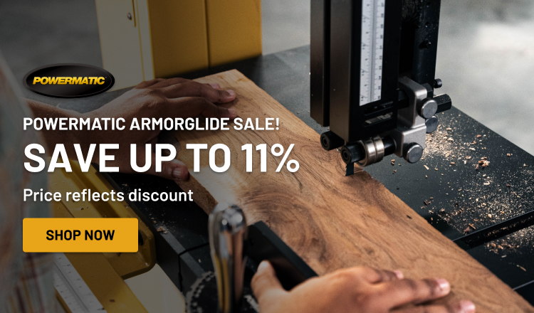 Powermatic ArmorGlide Products 11% off sale