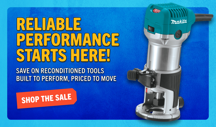 Reliable Performance Starts Here! Save on Reconditioned Tools Built to Perform, Priced to Move!
