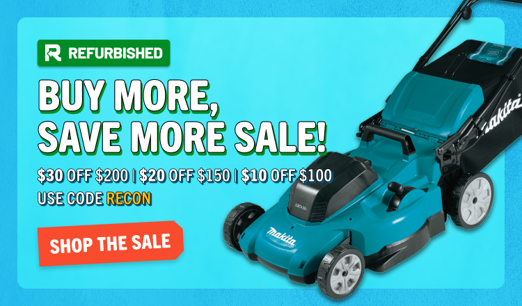 Reconditioned Buy More Save More Sale! 