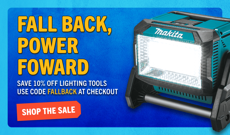 Fall Back, Power Forward - Save 10% off Lighting Tools w/ Coupon: FALLBACK