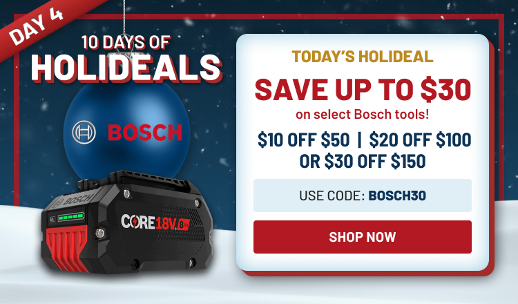 Save $30 off Bosch Tools