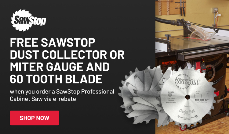 FREE SawStop Dust Collector or Miter Gauge and 60 Tooth Blade