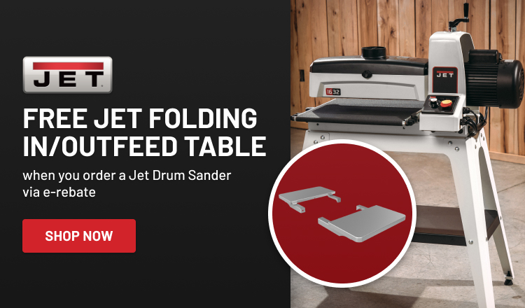 Free Jet Folding In/Outfeed Table when you order a Jet Drum Sander