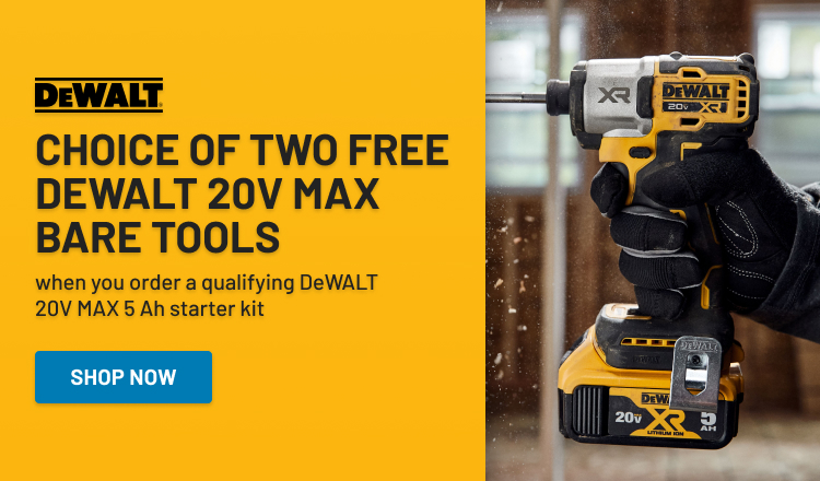 Choice of two free DeWALT 20V MAX Bare tools when you order a qualifying DeWALT 20V MAX 5 Ah starter kit